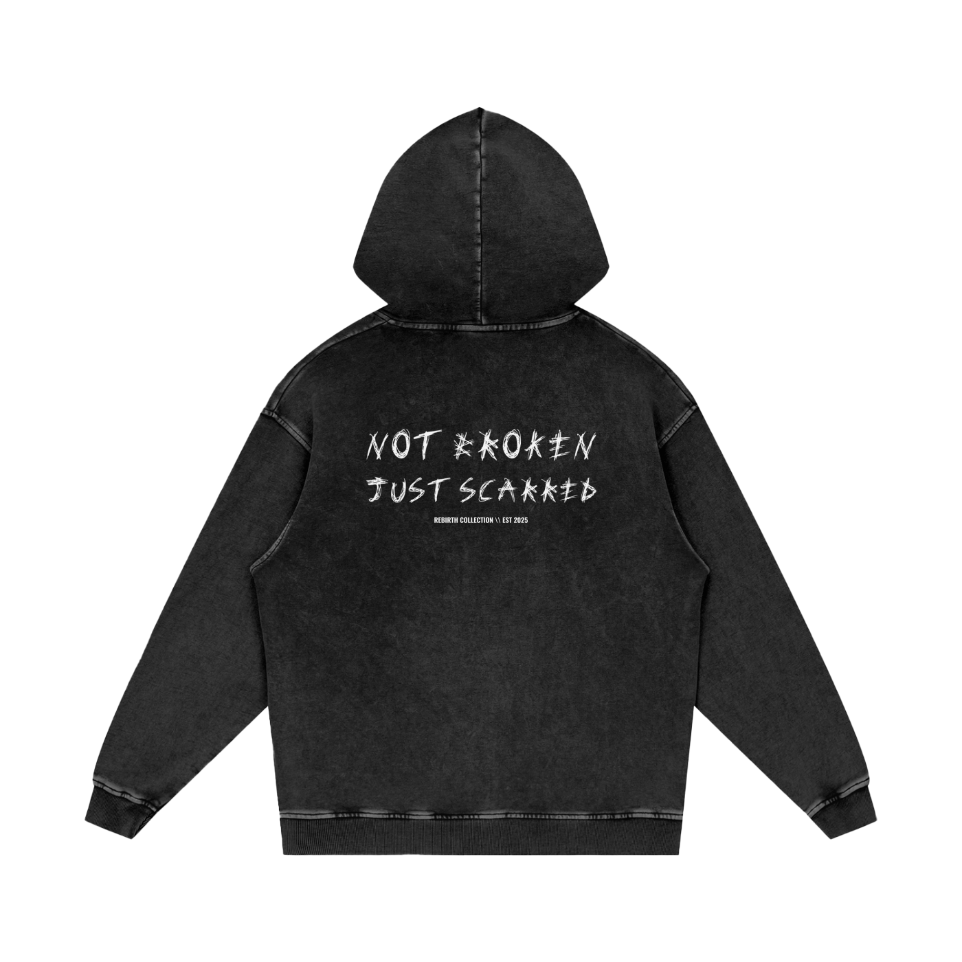 "NOT BROKEN. JUST SCARRED." HOODIE